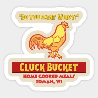 Cluck Bucket, Tomah Wisconsin Sticker